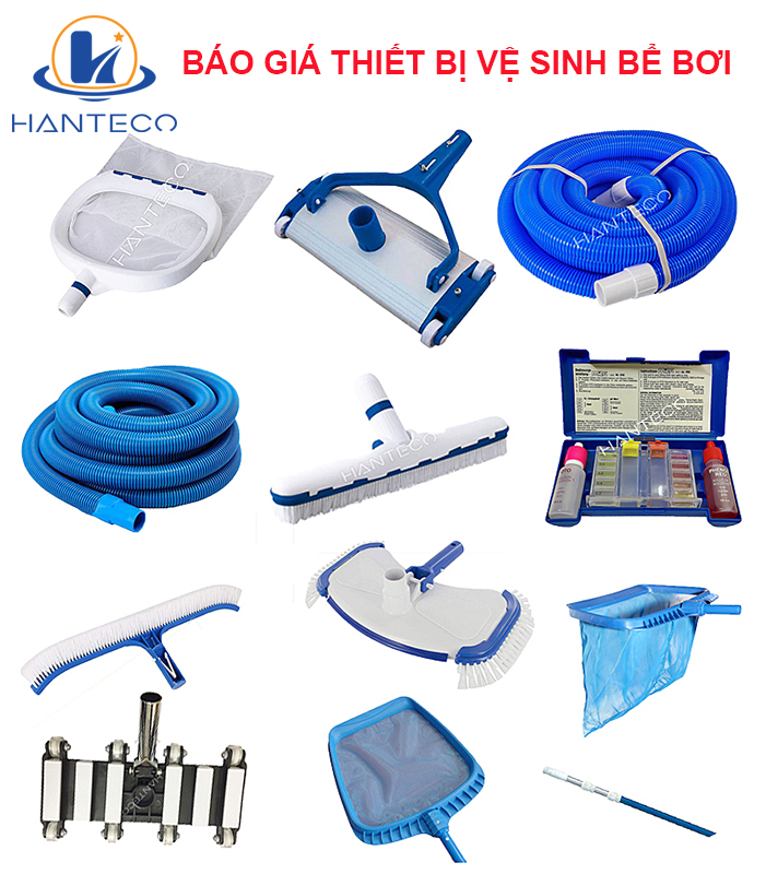BÁO GIÁ THIẾT BỊ VỆ SINH BỂ BƠI | Update mới nhất 2021