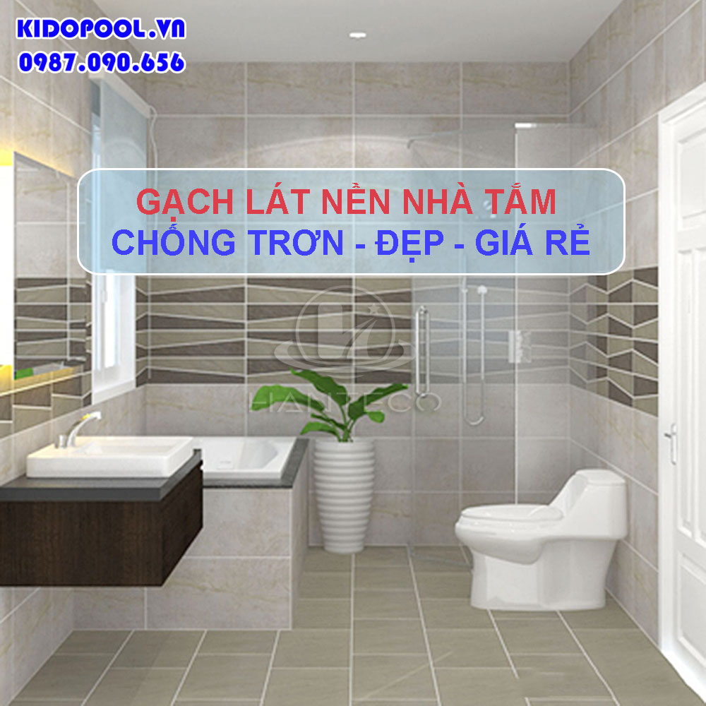 #10 Mẫu gạch lát nền nhà tắm chống trơn ĐẸP, GIÁ HẠT RẺ