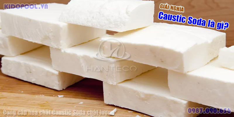 Caustic Soda là gì? Mua Caustic Soda Flakes ở đâu?