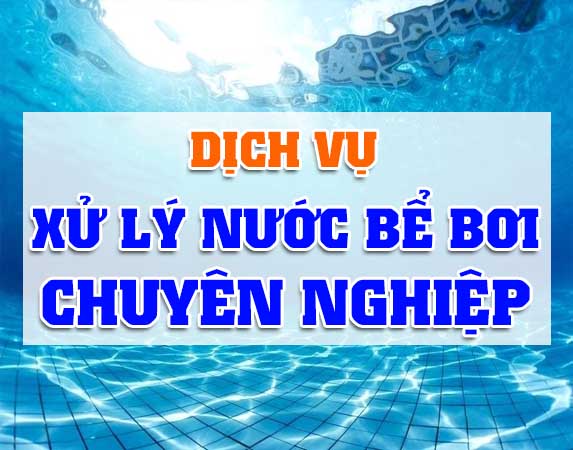 DỊCH VỤ XỬ LÝ NƯỚC HỒ BƠI LẦN ĐẦU