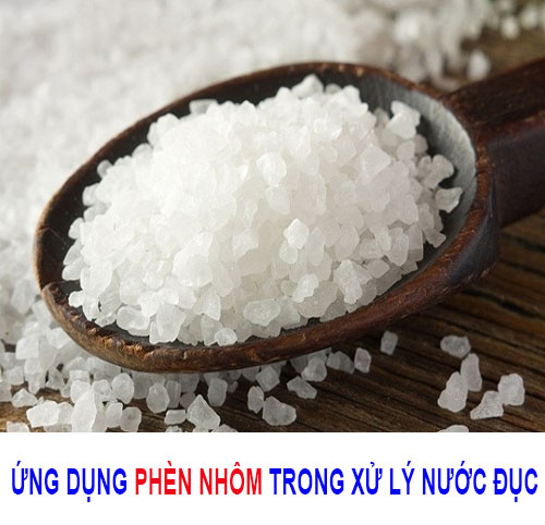 Phèn nhôm là gì? Ứng dụng của phèn nhôm trong xử lý nước đục