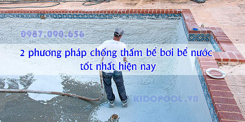 Phương Pháp Chống Thấm Bể Bơi Triệt Để Tốt Nhất Hiện Nay