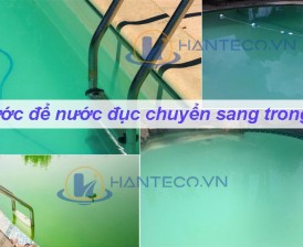 Đây là lý do nước hồ bơi của bạn bị đục? Hướng dẫn A - Z các cách xử lý nước hồ bơi bị đục